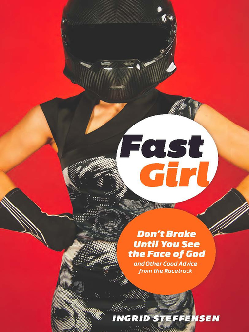 Title details for Fast Girl by Ingrid Steffensen - Available
